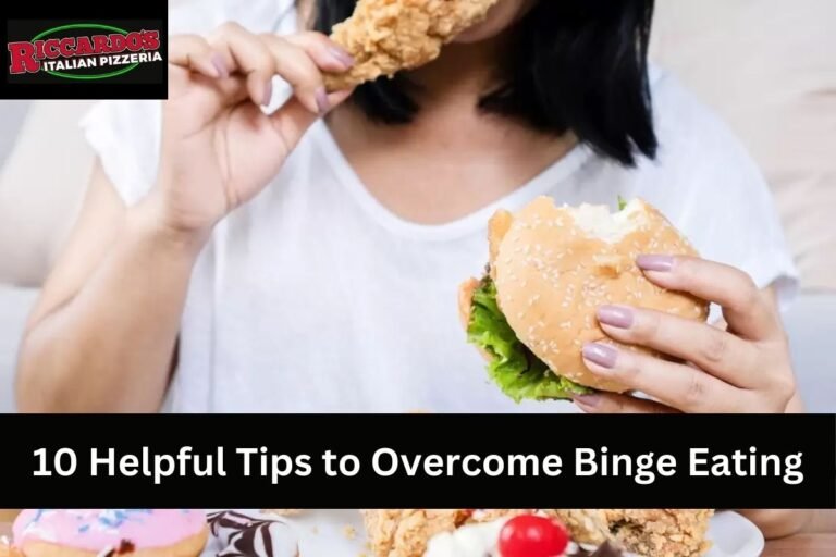 10 Helpful Tips to Overcome Binge Eating