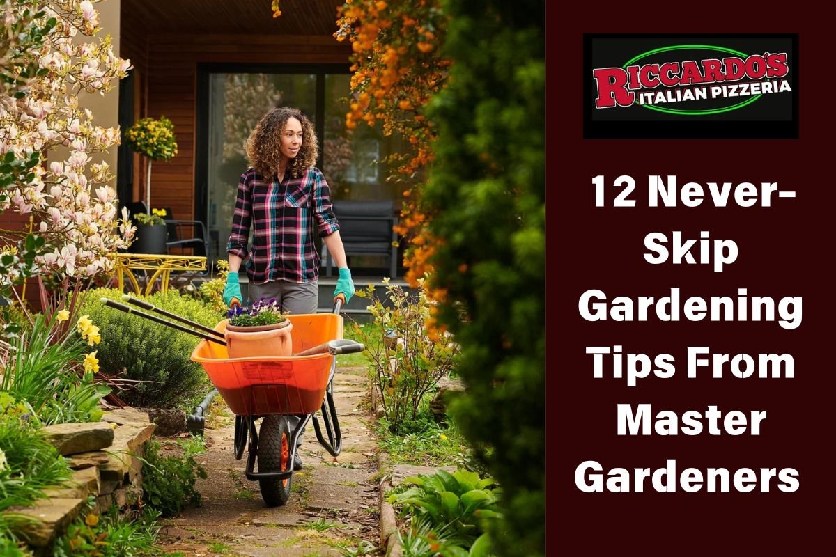 12 Never-Skip Gardening Tips From Master Gardeners