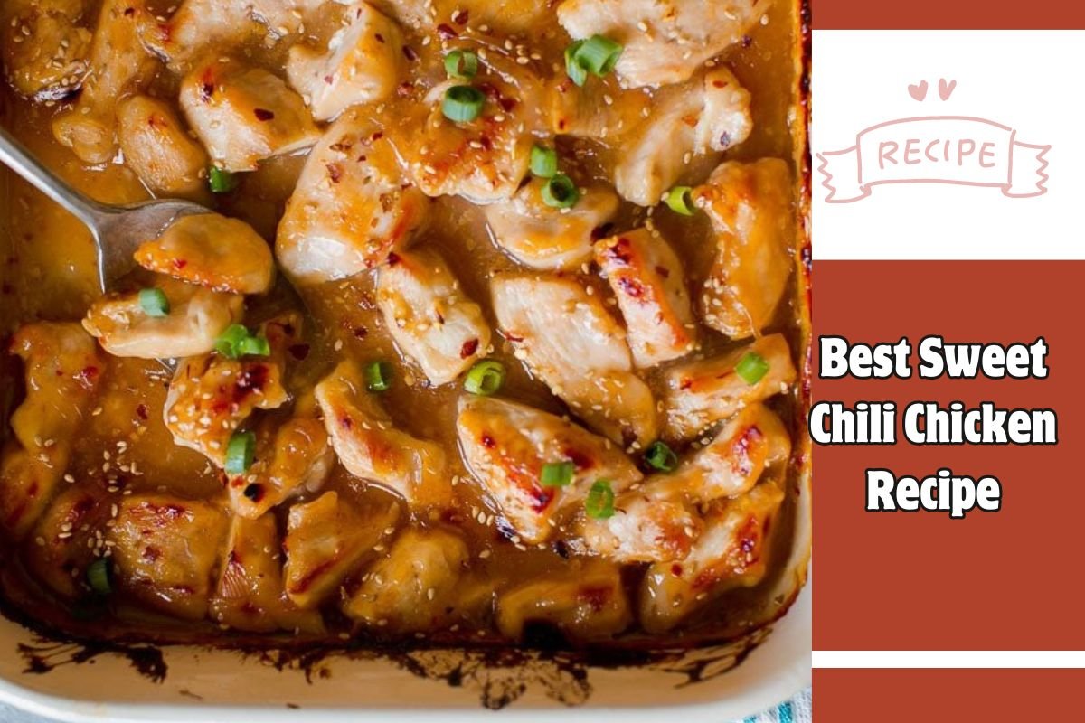 Best Sweet Chili Chicken Recipe