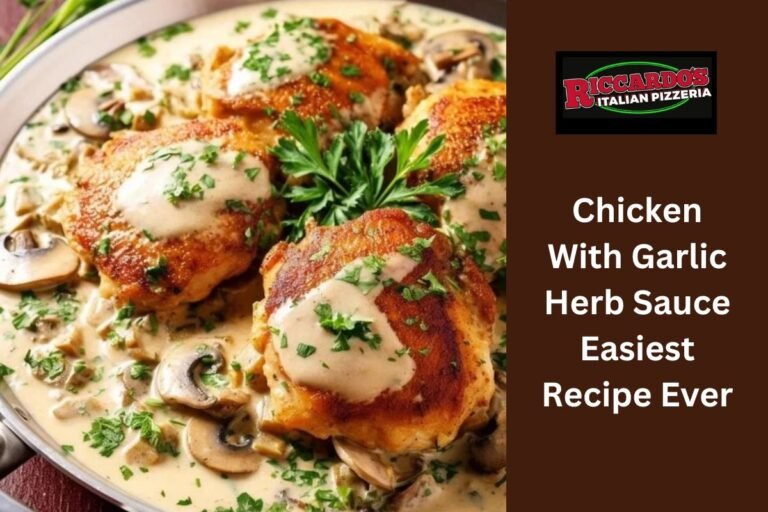 Chicken With Garlic Herb Sauce Easiest Recipe Ever