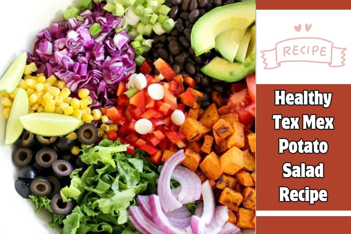 Healthy Tex Mex Potato Salad Recipe