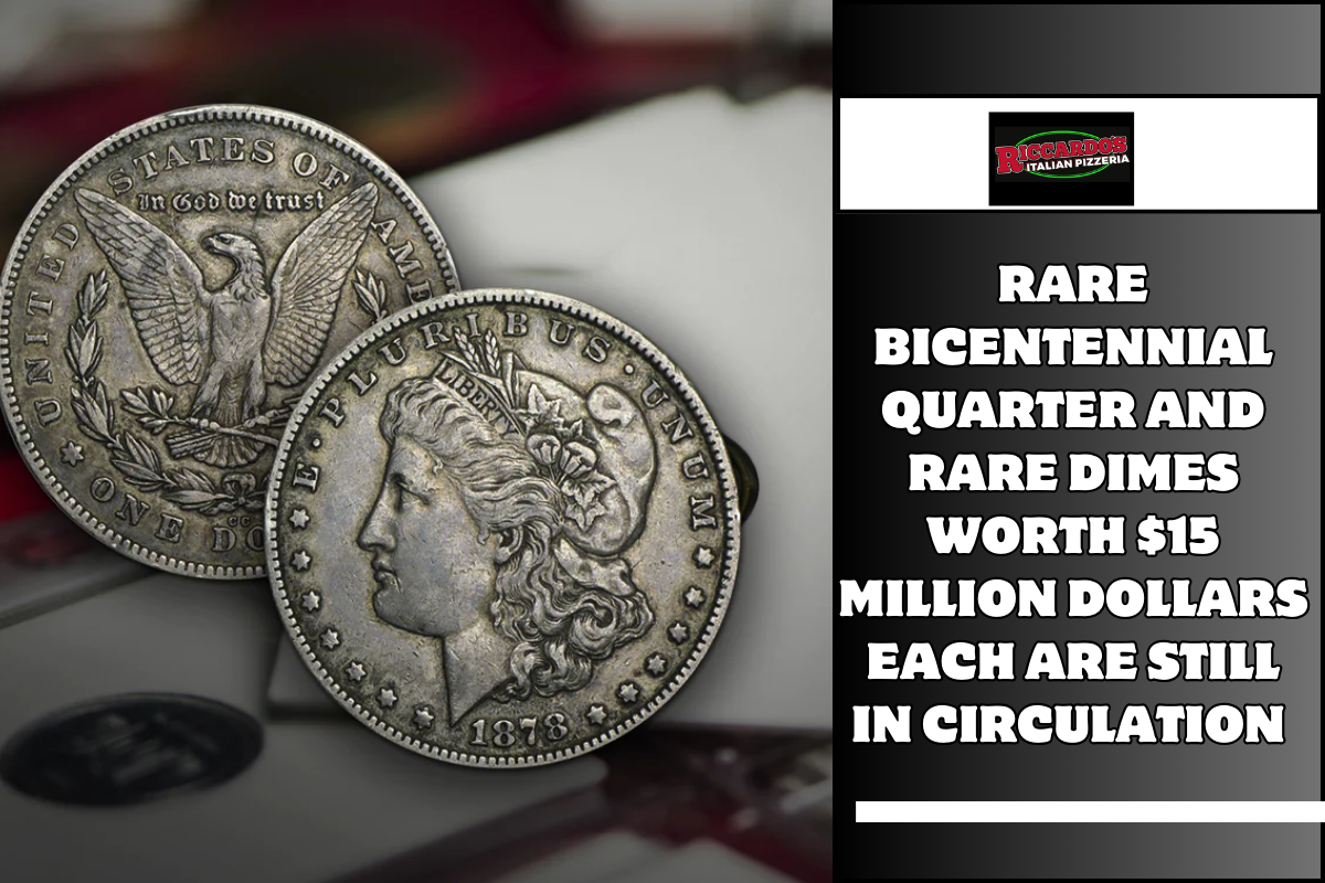 Rare Bicentennial Quarter and Rare Dimes Worth $15 Million Dollars Each Are Still in Circulation