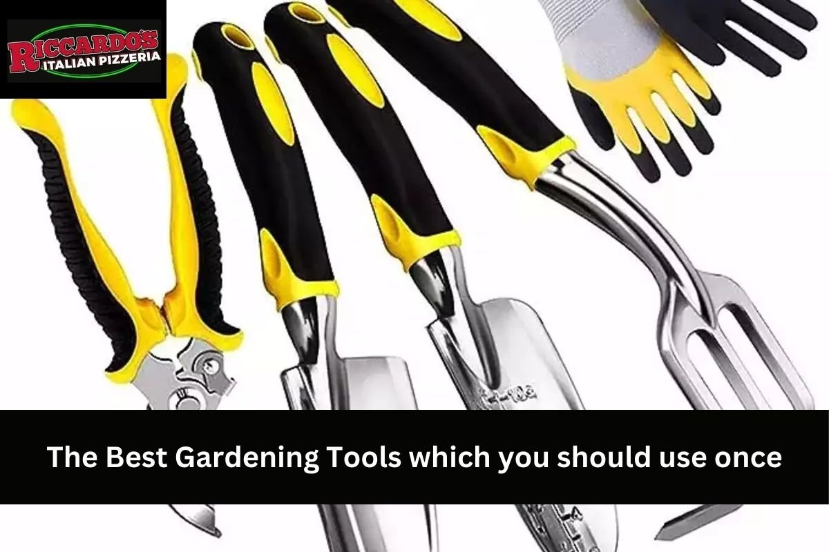 The Best Gardening Tools which you should use once